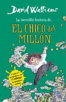 la increíble historia de... - el chico del millón (ebook)-david walliams-9788490431771