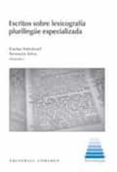 escritos sobre lexicografia plurilingue especializada-carlos valcarcel riveiro-9788490453971