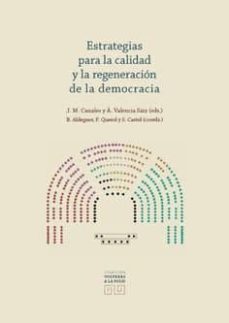 estrategias para la calidad y la regeneracion de la demoracia-jose manuel canales aliende-9788490457771