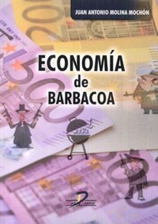 economia de barbacoa-juan antonio molina mochon-9788490520871