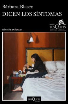 dicen los síntomas (ebook)-barbara blasco-9788490668771
