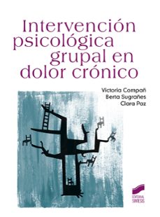 intervencion psicologica grupal en dolor cronico-victoria compañ-berta sugrañes-paz clara-9788490774571