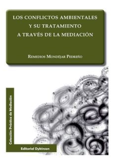 los conflictos ambientales y su tratamiento a traves de la mediacion (ebook)-remedios mondejar pedreño-9788490853771