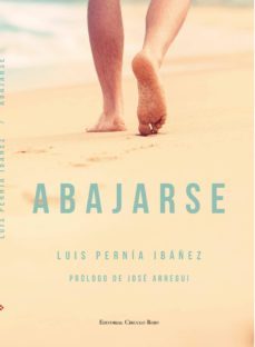 abajarse (ebook)-luis pernia ibañez-9788490959671