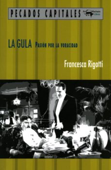 la gula (ebook)-francesca rigotti-9788491141471