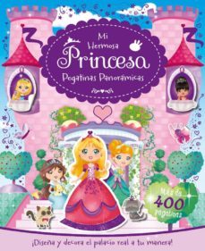 mi hermosa princesa - pegatinas panoramicas: mas de 400 pegatinas-9788491201571