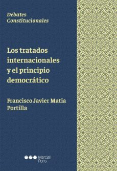 los tratados internacionales y el principio democratico-9788491235071