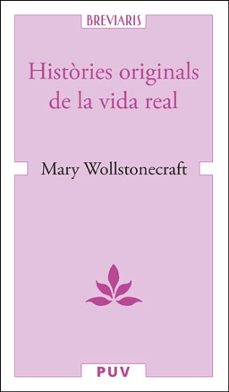 histories originals de la vida real-mary wollstonecraft-9788491349471