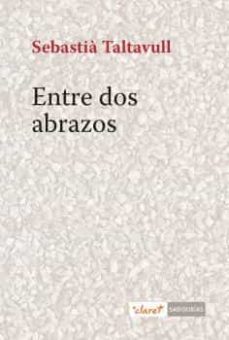 entre dos abrazos-sebastia taltavull-9788491363071