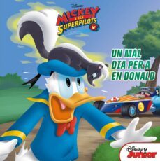 mickey i els superpilots: un mal dia per a en donald: conte-9788491376071