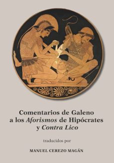 comentarios de galeno a los aforismos de hipocrates y contra lico (ebook)-manuel cerezo magan-9788491444671