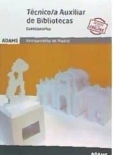 cuestionarios tecnico/a auxiliar de bibliotecas ayuntamiento de madrid-9788491479871