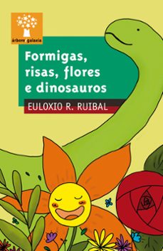 formigas, risas, flores e dinosaurios-euloxio rodriguez ruibal-9788491510871