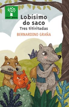 lobisimo do saco. tres titiritadas-bernardino graña-9788491513971