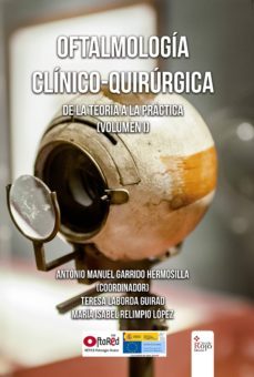 oftalmologia clinico-quirurgica: de la teoria a la practica (volumen i) (ebook)-antonio manuel garrido hermosilla-9788491600671