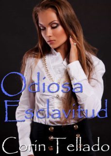 odiosa esclavitud (ebook)-corin tellado-9788491624271