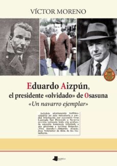 eduardo aizpun, el presidente "olvidado" de osa-victor moreno-9788491723271
