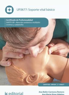 (i.b.d.) sant0108 soporte vital basico. - atencion sanitaria a multiples victimas y catastrofes-9788491988571
