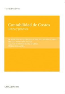 contabilidad de costes. teoria y practica-m. mercedes ruiz de palacios-9788492456871
