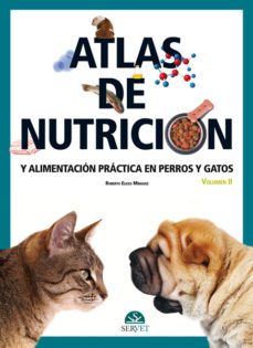 atlas de nutricion y alimentacion practica en perros y gatos. vol umen ii-roberto elices minguez-9788492569571