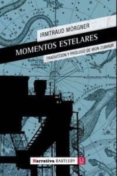 momentos estelares-irmtraud morgner-9788492799671