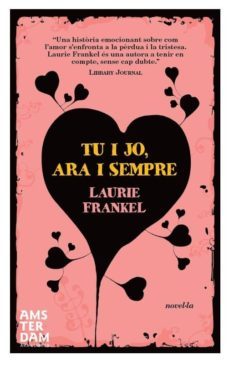 (pe) tu i jo ara i sempre-laurie frankel-9788492941971