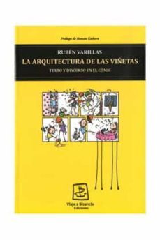 la arquitectura de las viñetas. texto y discurso en el comic (2ª ed.)-ruben varillas-9788493621971