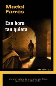 esa hora tan quieta-madol farres-9788493747671