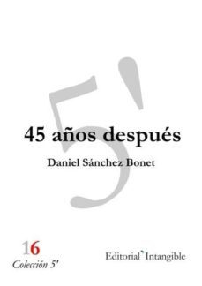 45 años despues (ebook)-daniel sanchez bonet-9788493883171