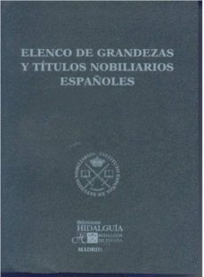 elenco de grandezas y titulos nobiliarios españoles 2014-9788494023071