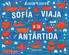 sofia viaja a la antartida-alison lester-9788494208171