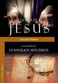 la vida de jesus a la luz de los evangelios apocrifos-9788494214271