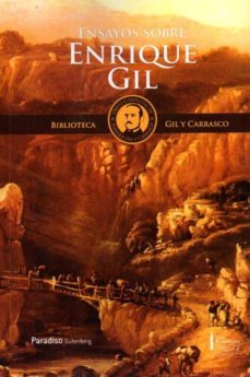 ensayos sobre enrique gil (biblioteca gil y carrasco (vol. ix))-9788494368271