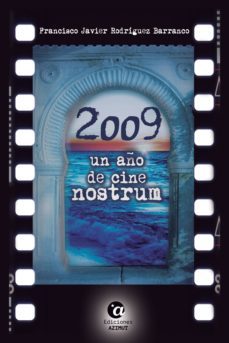 2009, un año de cine nostrum (ebook)-f. javier rodriguez barranco-9788494371271