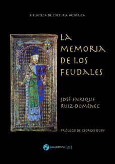 la memoria de los feudales (ebook)-jose enrique ruiz domenec-9788494623288