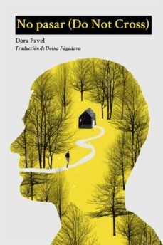 no pasar (do not cross)-dora pavel-9788494796371
