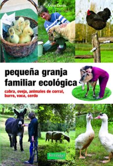pequeña granja familiar ecologica-anna denis-9788494826771