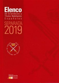 elenco de grandezas y titulos nobiliarios españoles. separata 2019-9788494841071