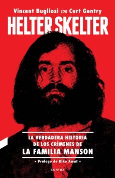 helter skelter: la verdadera historia de los crimenes de la famil ia manson-9788494968471