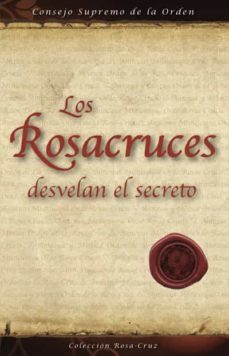 los rosacruces desvelan el secreto (ebook)-9788495285171