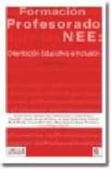 la educativa del profesorado ante las necesidades educativas espe ciales: orientacion educativa e inclusion-9788495319371