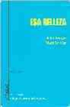 esa belleza (ed. bilingue) (2ª ed.)-john berger-marc trivier-9788495408471