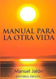 manual para la otra vida-manuel jalon corominas-9788495487971