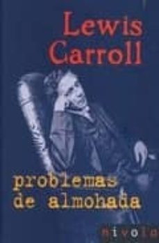 problemas de almohada-lewis carroll-9788495599971