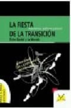 la fiesta de la transicion (nivel intermedio de e/le, e/l2 (a2-b1 )-maria rosa pellicer palacin-9788495982971