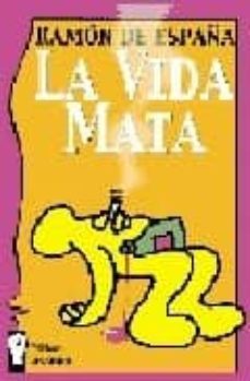 la vida mata-ramon de españa-9788496115071