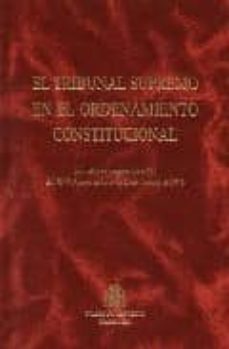 el tribunal supremo en el ordenamiento constitucional: jornadas e n conmemoracion de la constitucion de 1978-9788496228771