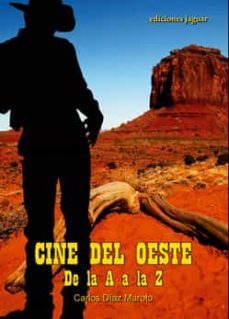 cine del oeste: de la a a la z-carlos diaz maroto-9788496423671
