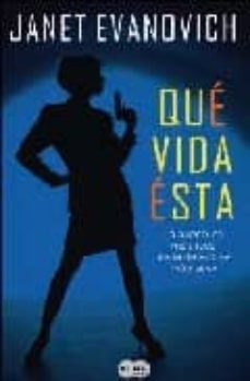 ¡que vida esta!-janet evanovich-9788496463271