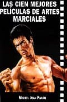 las cien mejores peliculas de artes marciales-9788496613171